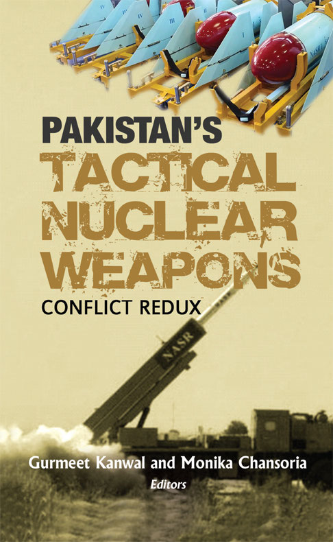 PAKISTANS TACTICAL NUCLEAR WEAPONS CONFLICT REDUX PAKISTANS TACTICAL - photo 1