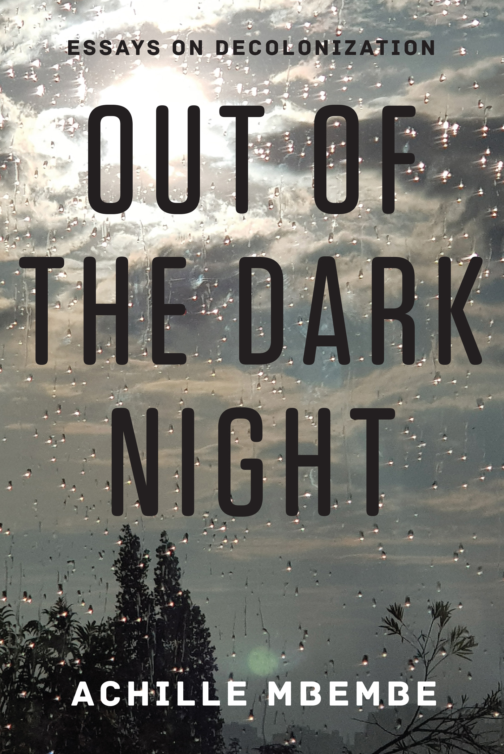 OUT OF THE DARK NIGHT OUT OF THE DARK NIGHT ESSAYS on DECOLONIZATION - photo 1