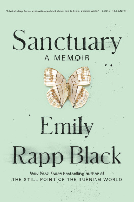 Emily Rapp Black Sanctuary: A Memoir