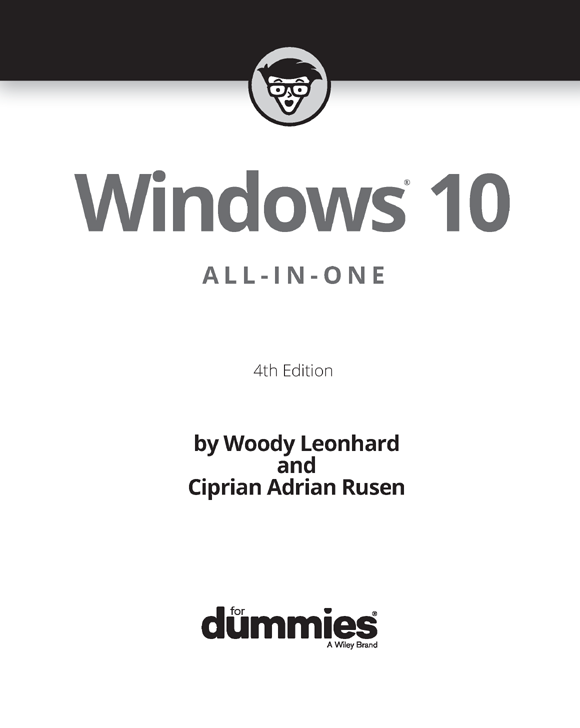 Windows 10 All-in-One For Dummies 4th Edition Published by John Wiley - photo 2