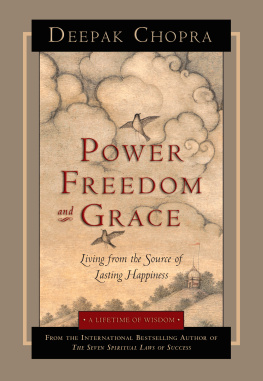 Deepak Chopra - Power Freedom and Grace