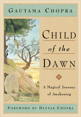 Gautama Chopra - Child of the Dawn