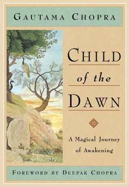 Gautama Chopra Child of the Dawn