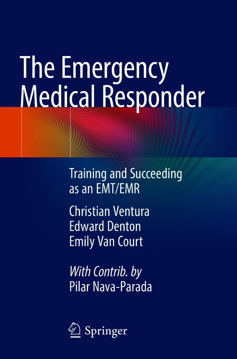 Book cover of The Emergency Medical Responder Christian Ventura Edward - photo 1