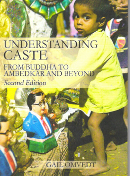 Gail Omvedt Understanding Caste: From Buddha to Ambedkar and Beyond