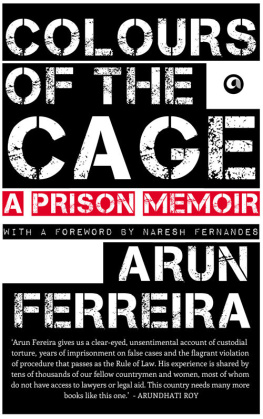 Arun Ferreira - Colours of the Cage: A Prison Memoir