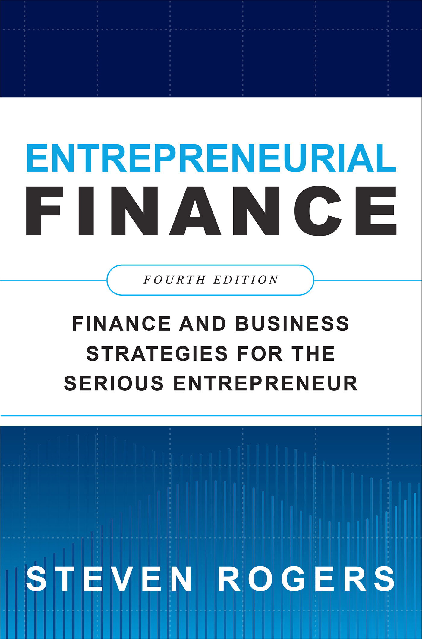 PRAISE FOR ENTREPRENEURIAL FINANCE A brilliant educator and successful - photo 1