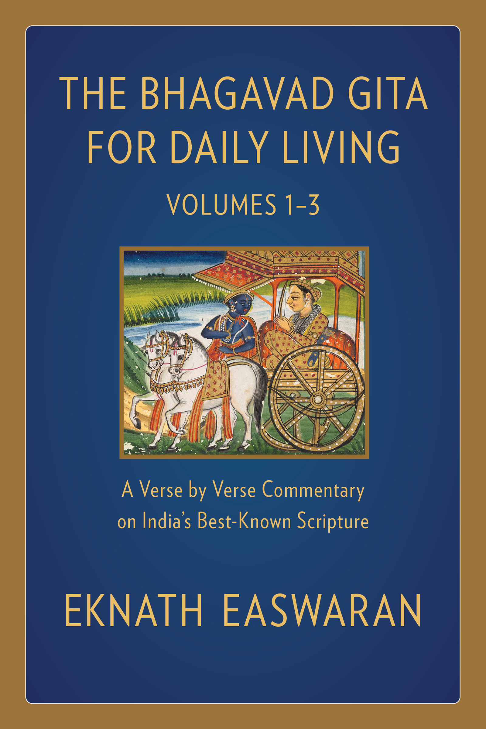 The Bhagavad Gita for Daily Living A Verse-by-Verse Commentary Volumes 13 The - photo 1