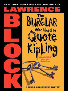 Lawrence Block - Burglar Who Liked to Quote Kipling, The (Bernie Rhodenbarr Mysteries)