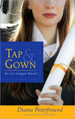 Diana Peterfreund - Ivy League 4 Tap & Gown