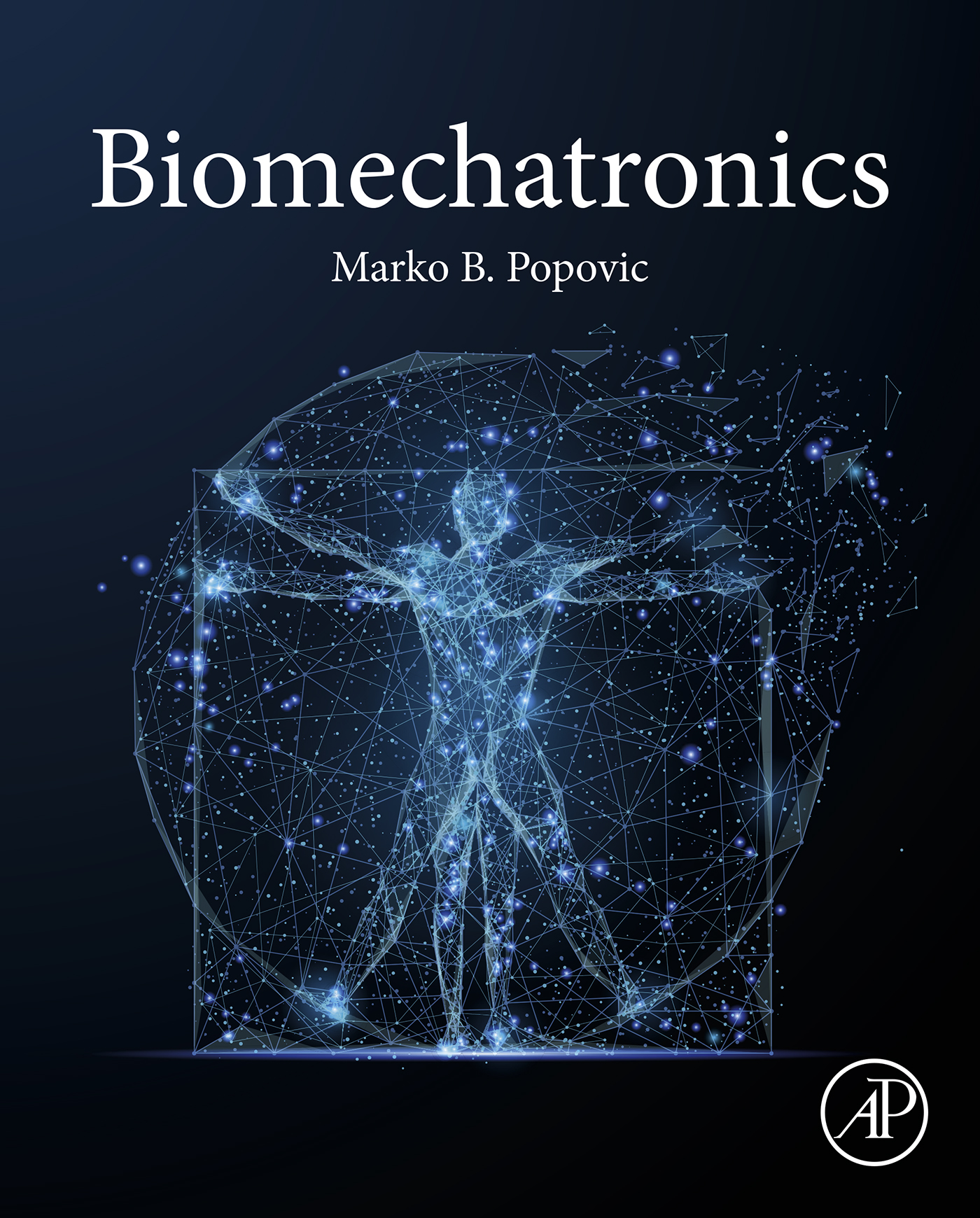 Biomechatronics First Edition Marko B Popovic Copyright Academic Press is - photo 1