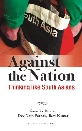 Sasanka Perera - Against the Nation: Thinking Like South Asians