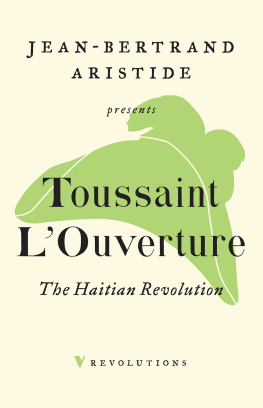 Toussaint LOuverture - The Haitian Revolution