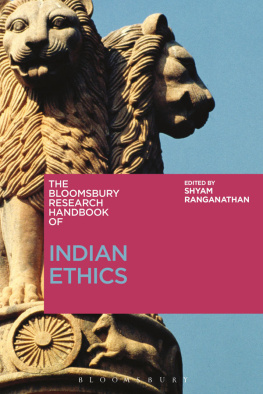 Shyam Ranganathan - The Bloomsbury Research Handbook of Indian Ethics
