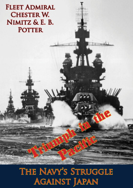 E. B. Potter - Triumph in the Pacific; The Navy’s Struggle Against Japan
