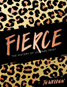 Jo Weldon Fierce, The history of leopard prints