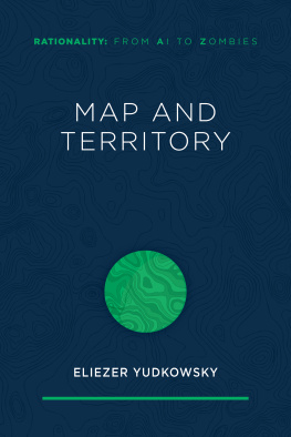 Eliezer Yudkowsky - Map and Territory