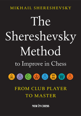 Shereshevsky The Shereshevsky Method to Improve in Chess