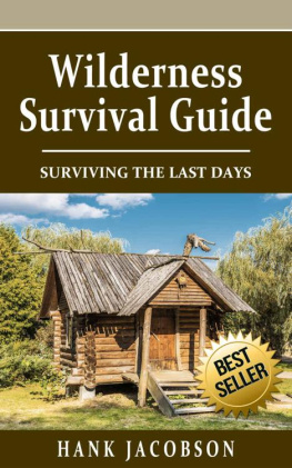 Jacobson - Wilderness Survival Guide: A Complete Wilderness Survival Guide