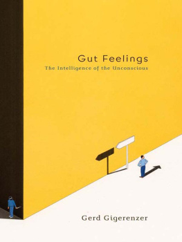 Gerd Gigerenzer Gut Feelings: The Intelligence of the Unconscious