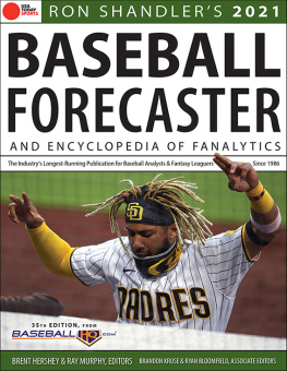 Brent Hershey - Ron Shandler’s 2021 Baseball Forecaster: And Encyclopedia of Fanalytics