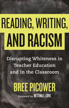 Bree Picower Reading, Writing, and Racism