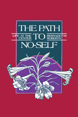 Bernadette Roberts - The Path to No-Self