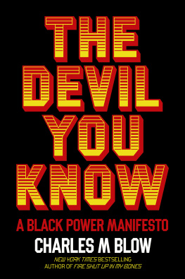 Charles M. Blow The Devil You Know