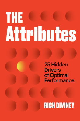 Rich Diviney The Attributes: 25 Hidden Drivers of Optimal Performance