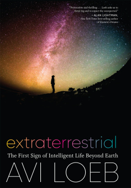 Avi Loeb Extraterrestrial: The First Sign of Intelligent Life Beyond Earth