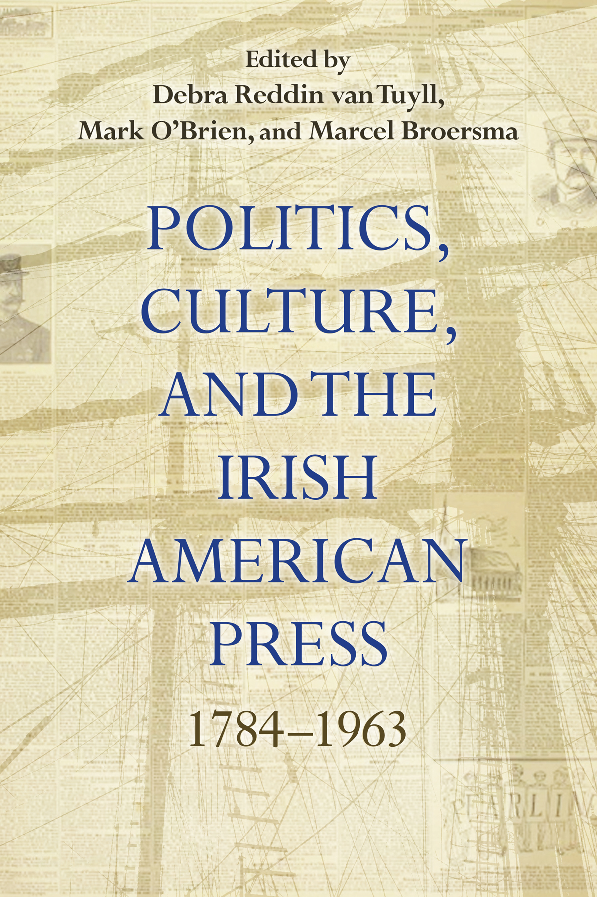 Politics Culture and the Irish American Press Irish Studies Kathleen - photo 1