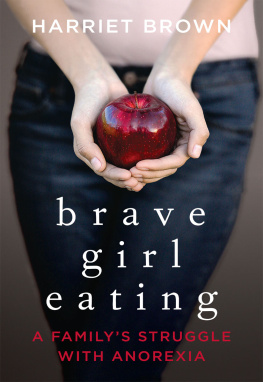 Harriet Brown - Brave Girl Eating