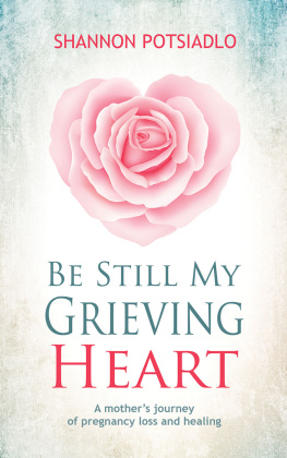 Shannon Potsiadlo - Be Still My Grieving Heart