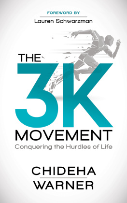 Chideha Warner The 3K Movement