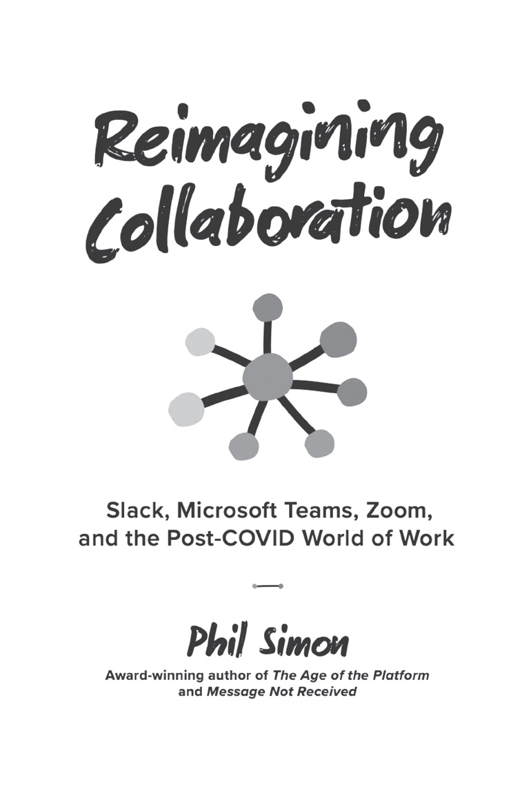 Copyrighted Material Reimagining Collaboration Slack Microsoft Teams Zoom - photo 1