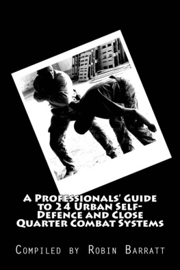 Barratt - A Professionals Guide to 24 Urban Self-Defence and Close Quarter Combat Systems