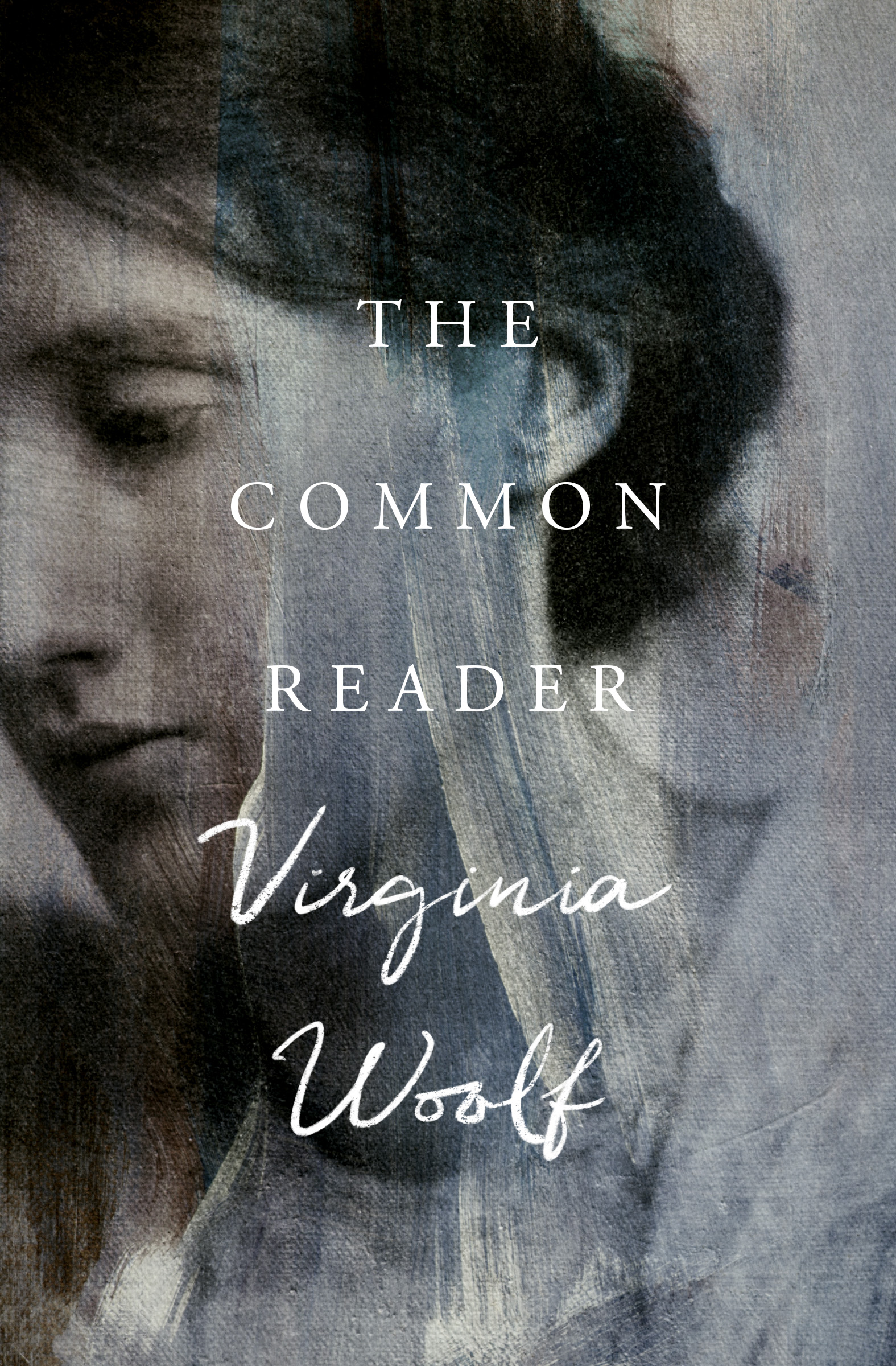 The Common Reader Virginia Woolf Contents THE COMMON READER There is a - photo 1