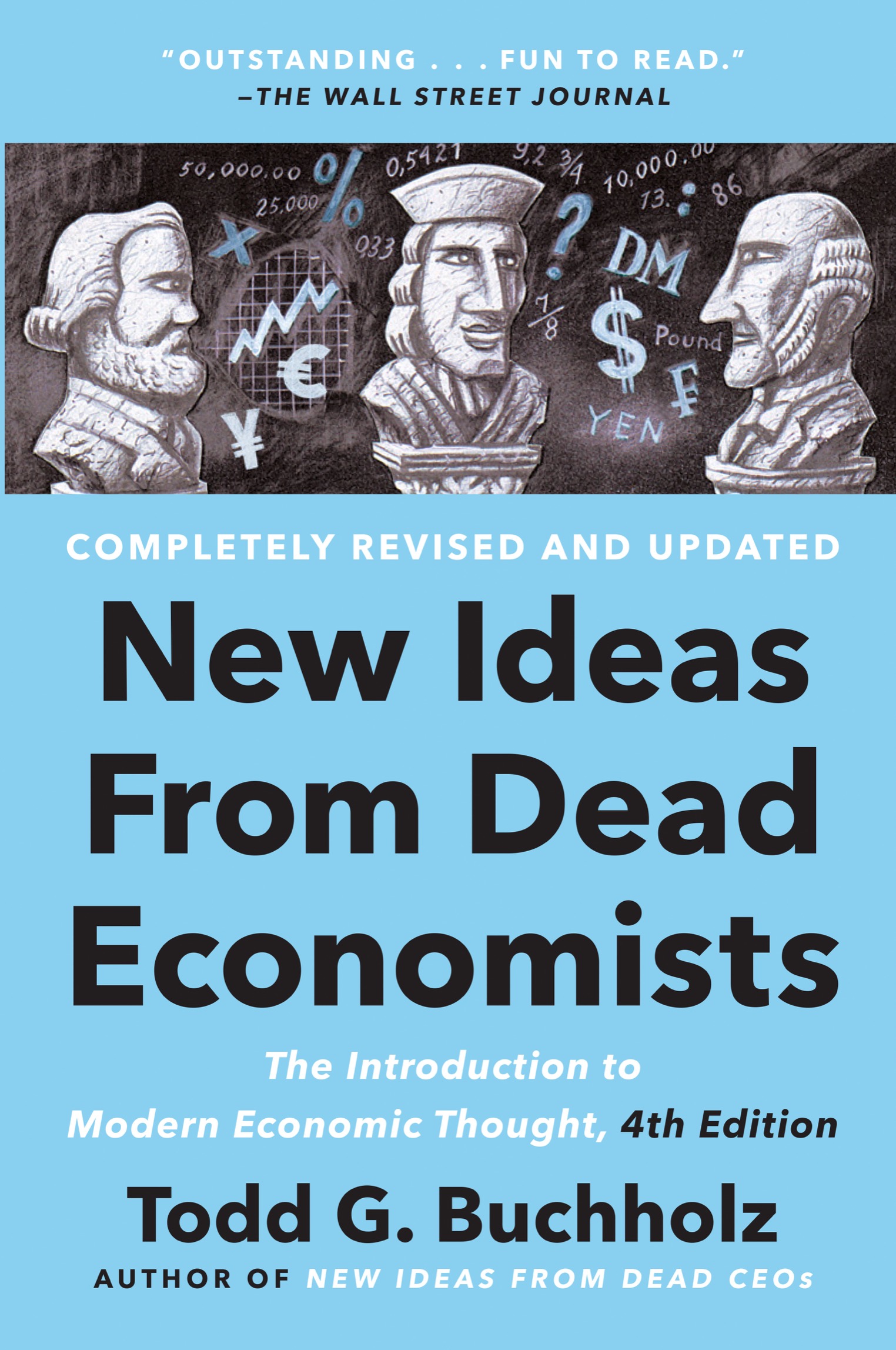 Praise for New Ideas from Dead Economists If you only read one economics book - photo 1