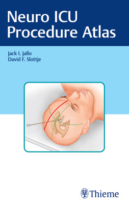 Jack I. Jallo - Neuro ICU Procedure Atlas