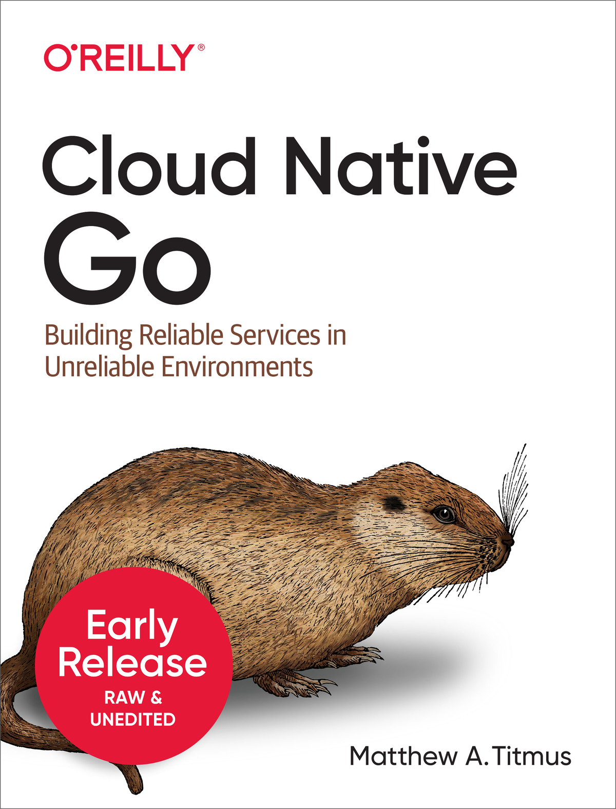 Cloud Native Go by Matthew A Titmus Copyright 2021 OReilly Media All rights - photo 1