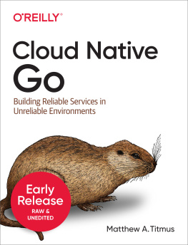 Matthew A. Titmus Cloud Native Go