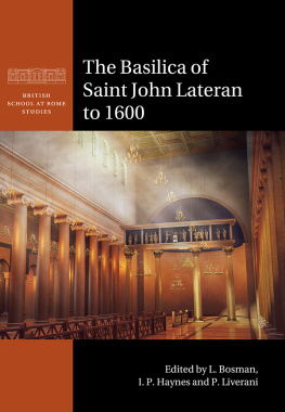 Bosman L. British School at Rome Studies: The Basilica of Saint John Lateran to 1600