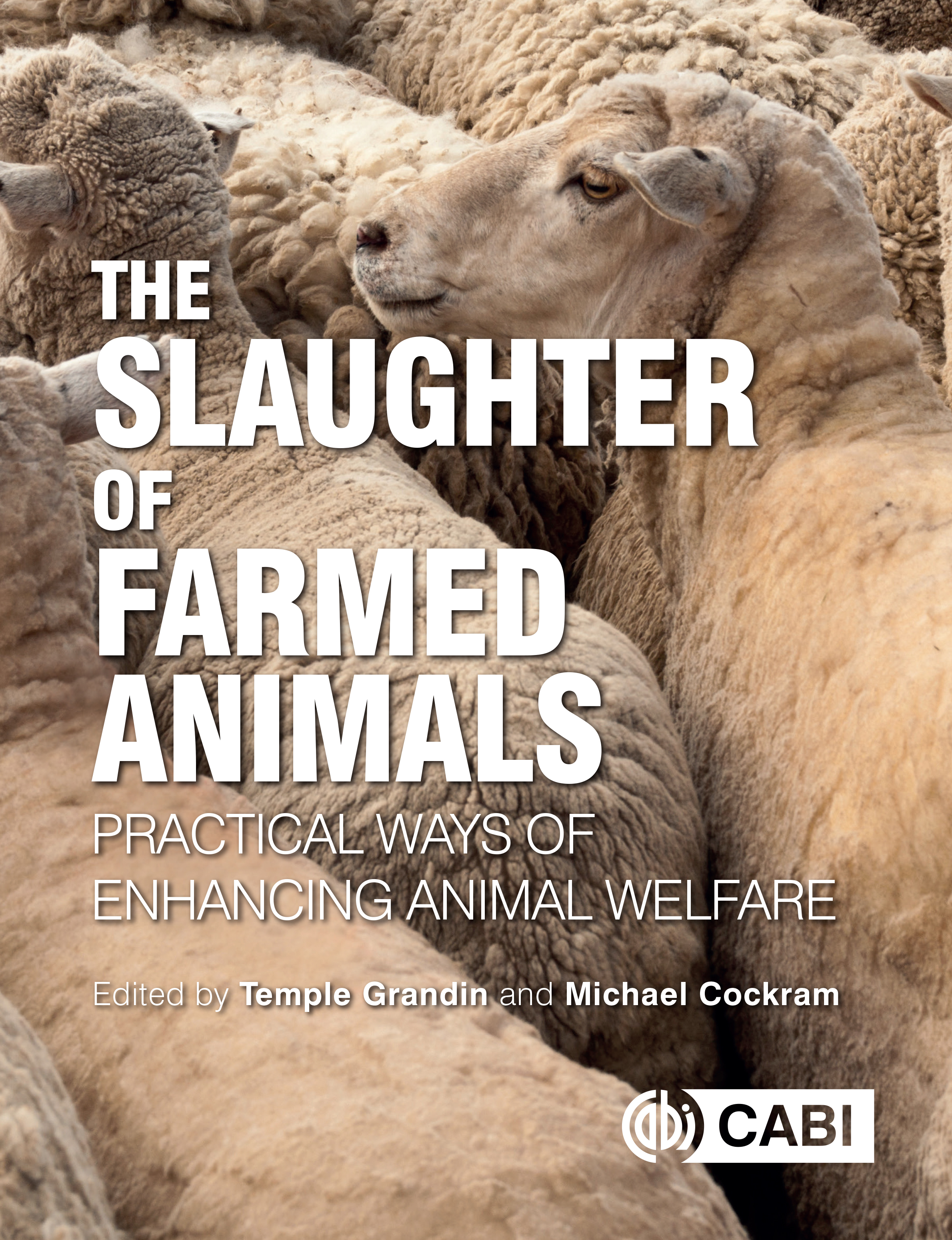 The Slaughter of Farmed Animals Practical Ways of Enhancing Animal Welfare The - photo 1