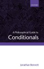 Jonathan Bennett A Philosophical Guide to Conditionals