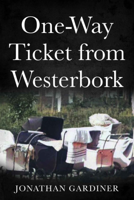 Jonathan Gardiner One-Way Ticket from Westerbork