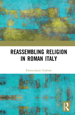 Emma-Jayne Graham - Reassembling Religion in Roman Italy