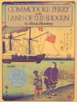Rhoda Blumberg Commodore Perry in the Land of the Shogun