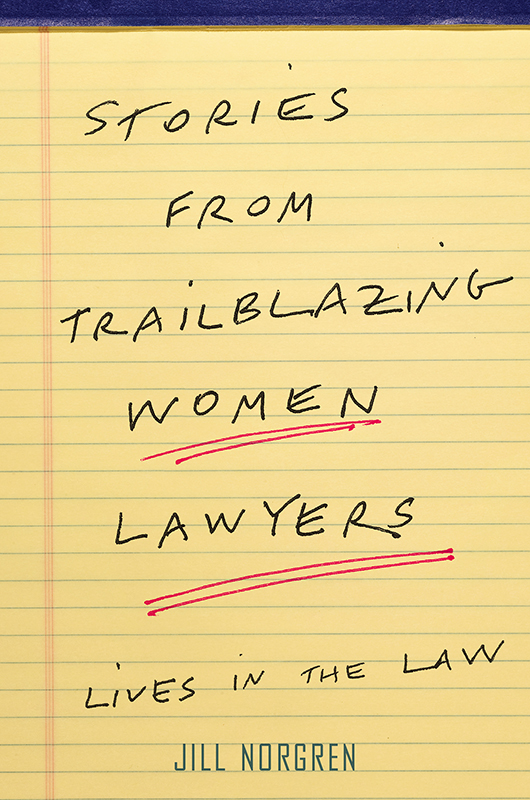 Stories from Trailblazing Women Lawyers Stories from Trailblazing Women Lawyers - photo 1