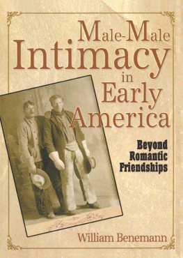 William E. Benemann - Male-Male Intimacy in Early America