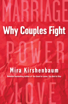 Mira Kirshenbaum - Why Couples Fight